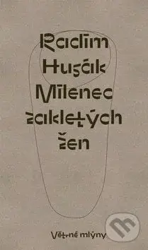 Milenec zakletých žen - Radim Husák - kniha z kategorie Poezie