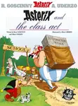 Asterix and the Class Act - René Goscinny, Albert Uderzo (ilustrácie) - kniha z kategorie Sci-fi, fantasy a komiksy