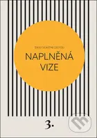 Naplněná vize (Svou vlastní cestou 3) - Kateřina Černá - kniha z kategorie Seberozvoj