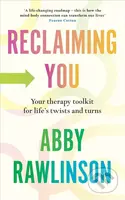 Reclaiming You (Your Therapy Toolkit for Life’s Twists and Turns) - kniha z kategorie Psychologie