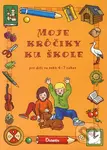 Moje krôčiky ku škole (Pre deti vo veku 4 - 7 rokov) - kniha z kategorie Pro děti