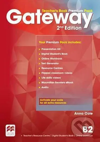 Gateway B2: Teacher´s Book Premium Pack, 2nd Edition - Anna Cole