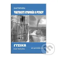 Fyzika pre gymnázia a SOŠ - Vlastnosti kvapalín a plynov - kniha z kategorie Fyzika