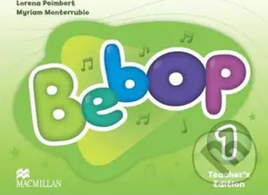 Bebop: 1 Teacher´s Edition Pack - Lorena Peimbert - kniha z kategorie Jazykové učebnice a slovníky