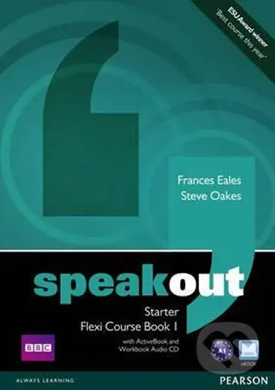 Speakout Starter Flexi: Coursebook 1 Pack - Steve Oakes, Frances Eales,Speakout Starter Flexi: Coursebook 1 Pack - Steve Oakes, Frances Eales - kniha 
