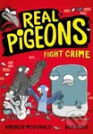 Real Pigeons Fight Crime - Andrew McDonald, Ben Wood (ilustrátor) - kniha z kategorie Detektivky