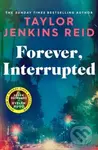 Forever, Interrupted - Taylor Jenkins Reid