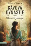 Kávová dynastie: Okamžiky naděje - Paula Stern