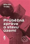 Průběžná zpráva o stavu území - Martin Trdla - kniha z kategorie Poezie