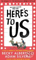 Here's To Us - Adam Silvera, Becky Albertalli