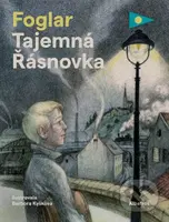 Tajemná Řásnovka - Jaroslav Foglar, Barbora Kyšková (ilustrátor) - kniha z kategorie Pro děti