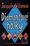 Diamantové holky - Jacqueline Wilson - kniha z kategorie Beletrie pro děti