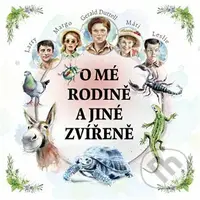 O mé rodině a jiné zvířeně - Gerald Durrell - audiokniha z kategorie Beletrie