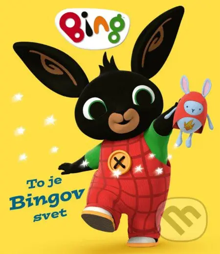 Bing: To je Bingov svet - kniha z kategorie Pohádky