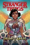 Stranger Things (Erica The Great (graphic Novel)) - Greg Pak, Danny Lore, Valeria Favoccia (ilustrátor) - kniha z kategorie Komiksy