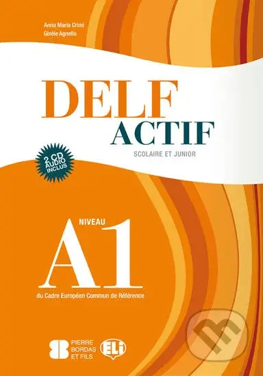 DELF Actif: Scolaire et Junior A1 avec CDs Audio /2/ - kniha z kategorie Jazykové učebnice a slovníky
