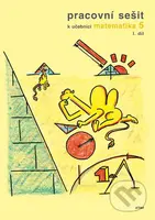 Pracovní sešit k učebnici Matematika 5 (Pro 5. ročník ZŠ - 1. díl) - kniha z kategorie 2. stupeň