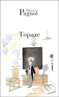 Topaze - Marcel Pagnol - kniha z kategorie Drama a divadelní hry
