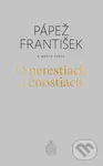 O nerestiach a čnostiach - Jorge Mario Bergoglio – pápež František, Marco Pozza - kniha z kategorie Duchovní život