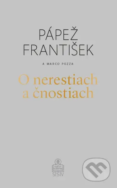 O nerestiach a čnostiach - Jorge Mario Bergoglio – pápež František, Marco Pozza - kniha z kategorie Duchovní život
