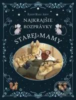 Najkrajšie rozprávky starej mamy - Julie Mellan (ilustrátor), Karine-Marie Amiot - kniha z kategorie Pohádky