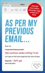As Per My Previous Email ... (Decode Your Inbox, One Pass-Agg Message At A Time) - kniha z kategorie Motivace a seberozvoj