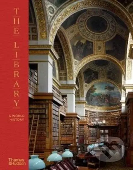 The Library (A World History) - James W.P. Campbell, Will Pryce - kniha z kategorie Architektura