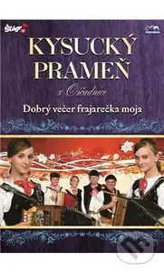 KYSUCKÝ PRAMEŇ - Dobrý večer frajárečka - film z kategorie Hudební dokumenty a koncerty