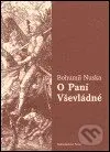 O Paní Vševládné - Bohumil Nuska