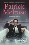 Patrick Melrose: Materské mlieko - Edward St. Aubyn - kniha z kategorie Detektivky, thrillery a horory