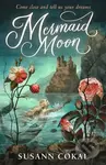 Mermaid Moon - Susann Cokal - kniha z kategorie Fantasy