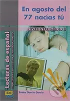 Lecturas graduadas Intermedio - En agosto del 77 nacías tú - Libro - kniha z kategorie Jazykové učebnice a slovníky