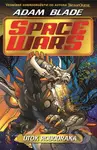 Space Wars: Útok robodraka - Adam Blade, Juan Cale (ilustrátor) - kniha z kategorie Sci-fi