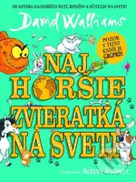 Najhoršie zvieratká na svete - David Walliams, Adam Stower (ilustrátor) - kniha z kategorie Pro děti