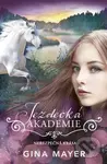 Jezdecká akademie: Nebezpečná krása - Gina Mayer - kniha z kategorie Beletrie pro děti