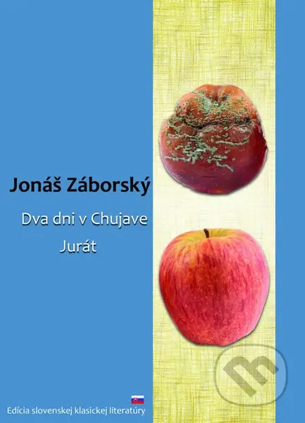 Dva dni v Chujave, Jurát - Jonáš Záborský - kniha z kategorie Beletrie