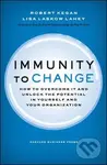 Immunity to Change (How to Overcome It and Unlock the Potential in Yourself and Your Organization) - kniha z kategorie Humanitní a společenské vědy