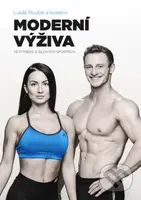 Moderní výživa ve fitness a silových sportech - Lukáš Roubík - kniha z kategorie Diety a zdravá výživa