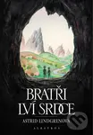 Bratři Lví srdce - Astrid Lindgren, František Skála (ilustrátor)