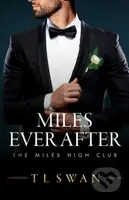 Miles Ever After - T.L. Swan - kniha z kategorie Romantická