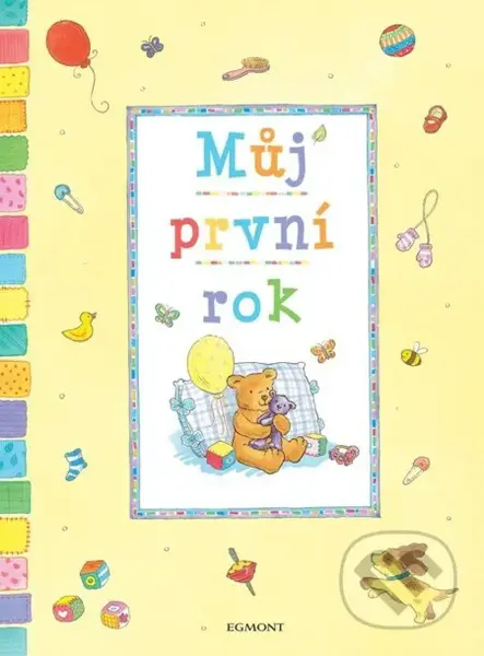 Můj první rok - Kolektiv - kniha z kategorie Vztahy a rodina