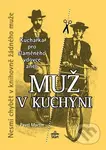Muž v kuchyni - Pavel Martin - kniha z kategorie Kuchařky
