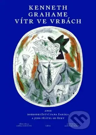 Vítr ve vrbách (aneb Dobrodružství pana Žabáka a jeho přátel od řeky) - kniha z kategorie Pohádky
