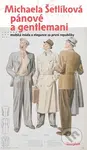 Pánové a gentlemani (mužská móda a elegance za první republiky) - kniha z kategorie Historie