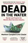 Dead in the Water (Murder and Fraud in the Worlds Most Secretive Industry) - kniha z kategorie Reportáže a publicistika