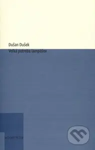 Veľká potreba lampášov - Dušan Dušek - kniha z kategorie Eseje, úvahy a glosy
