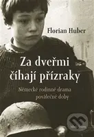 Za dveřmi číhají přízraky (Německé rodinné drama poválečné doby) - kniha z kategorie 20. století