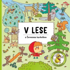 V lese s Červenou karkulkou - Štěpánka Sekaninová, Alexandra Májová (ilustrátor) - kniha z kategorie Pohádky