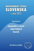 Hospodársky vývoj Slovenska v roku 2022 - Karol Morvay a kolektív - kniha z kategorie Odborné a naučné