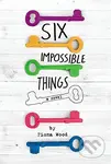 Six Impossible Things - Fiona Wood - kniha z kategorie Beletrie pro děti